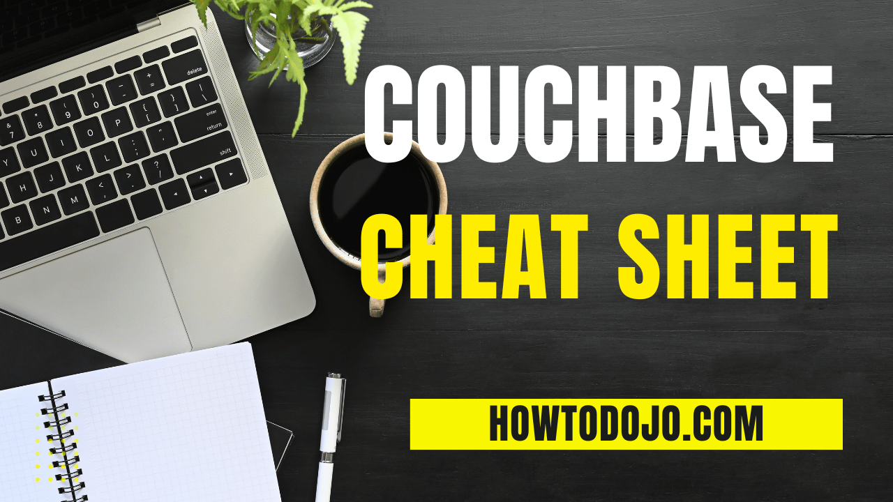 Couchbase Cheat Sheet