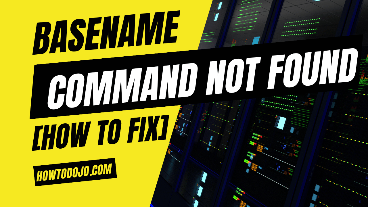 basename: command not found [How To Fix]