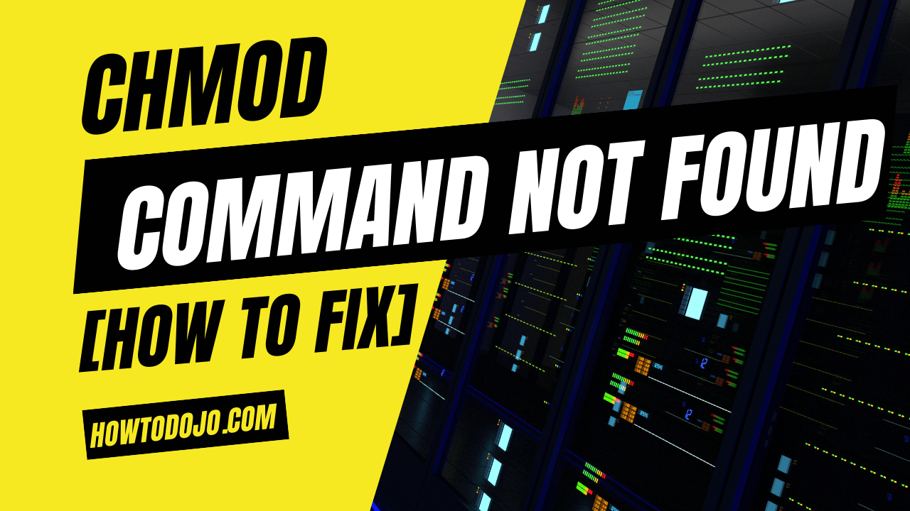 chmod: command not found [How To Fix]