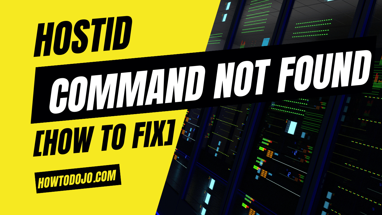 hostid: command not found [How To Fix]