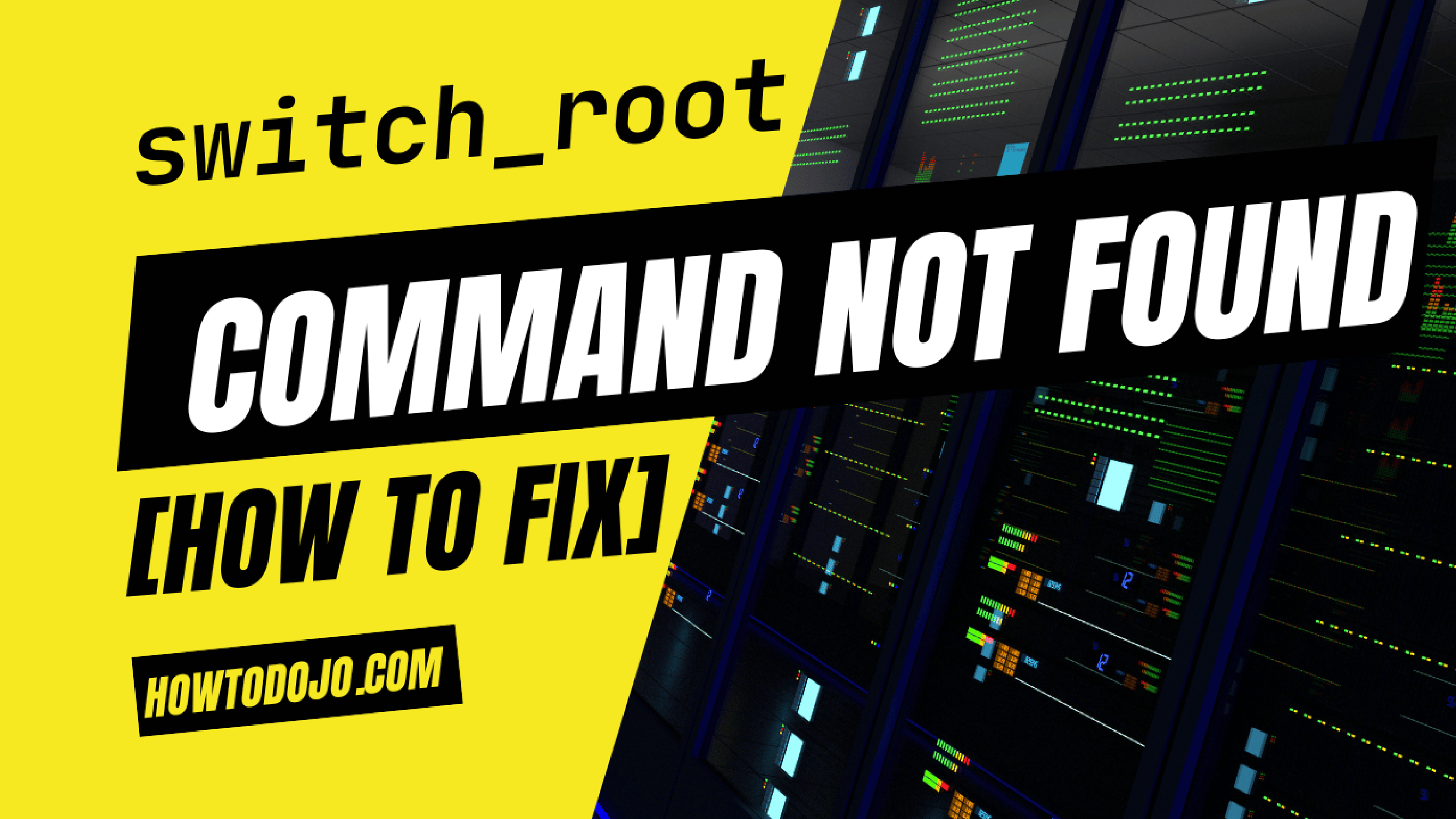 switch_root: command not found [How To Fix]