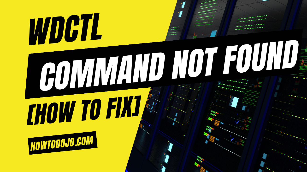 wdctl: command not found [How To Fix]