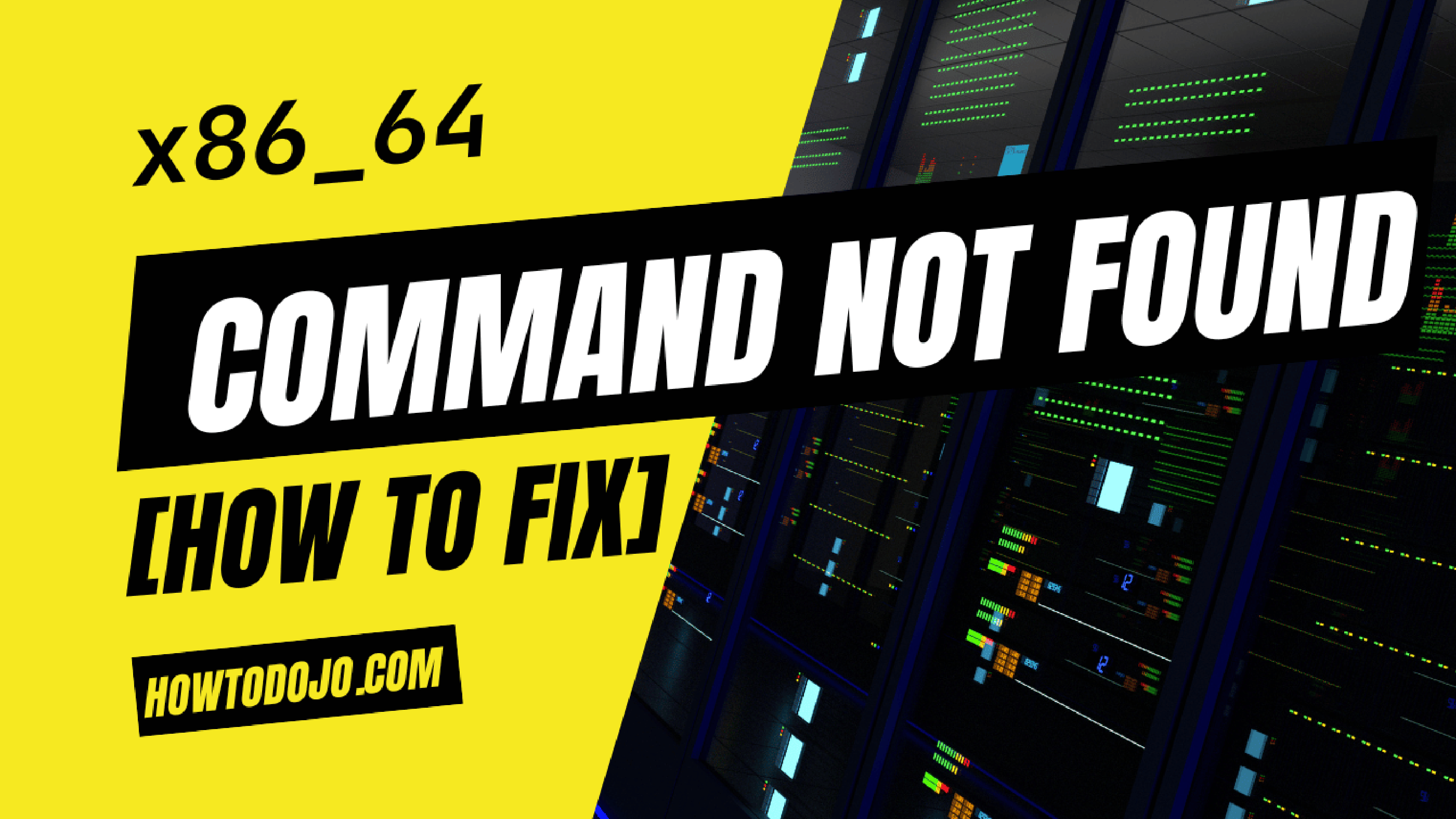 x86_64: command not found [How To Fix]