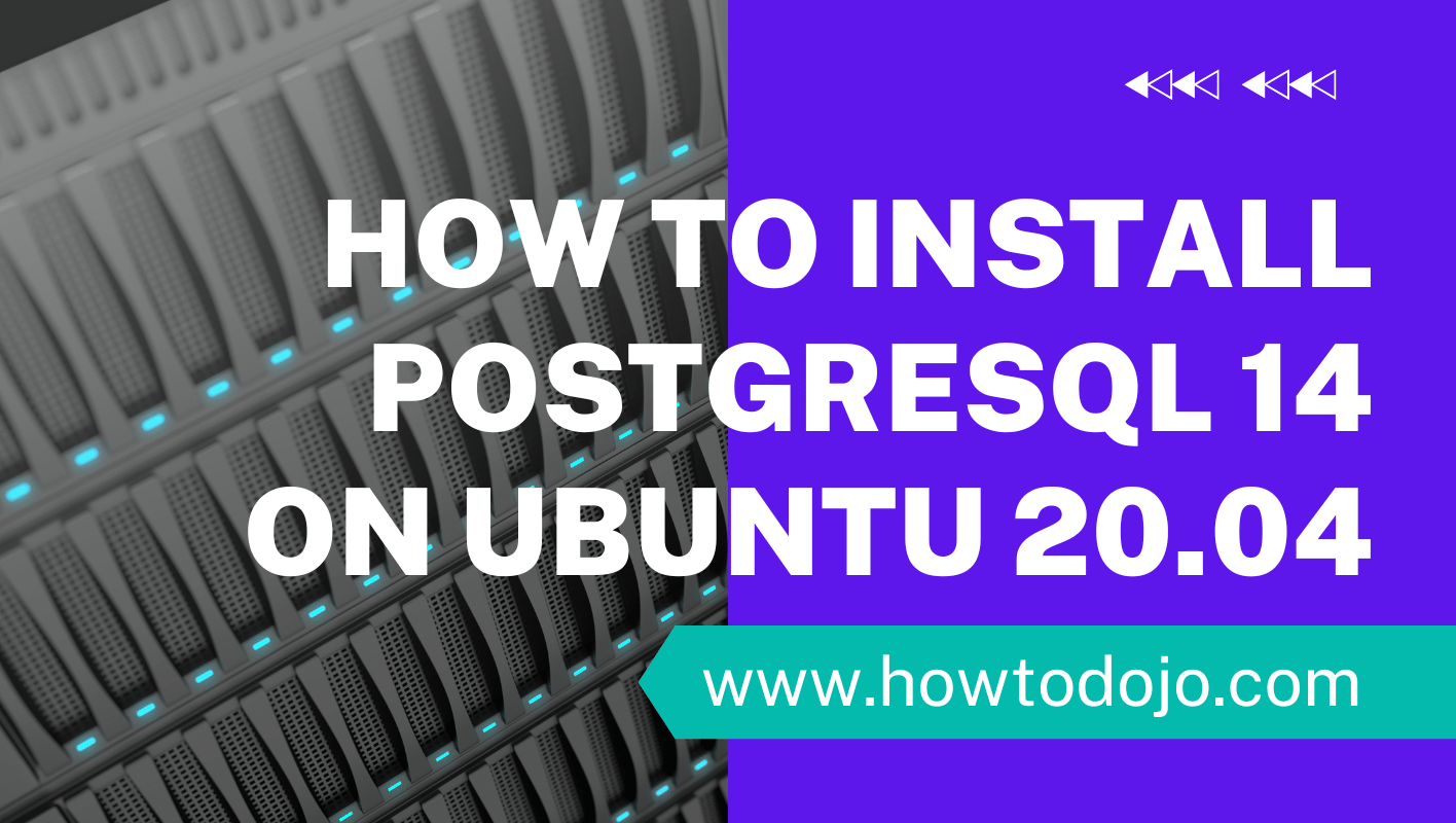 How To Install PostgreSQL 14 on Ubuntu 20.04