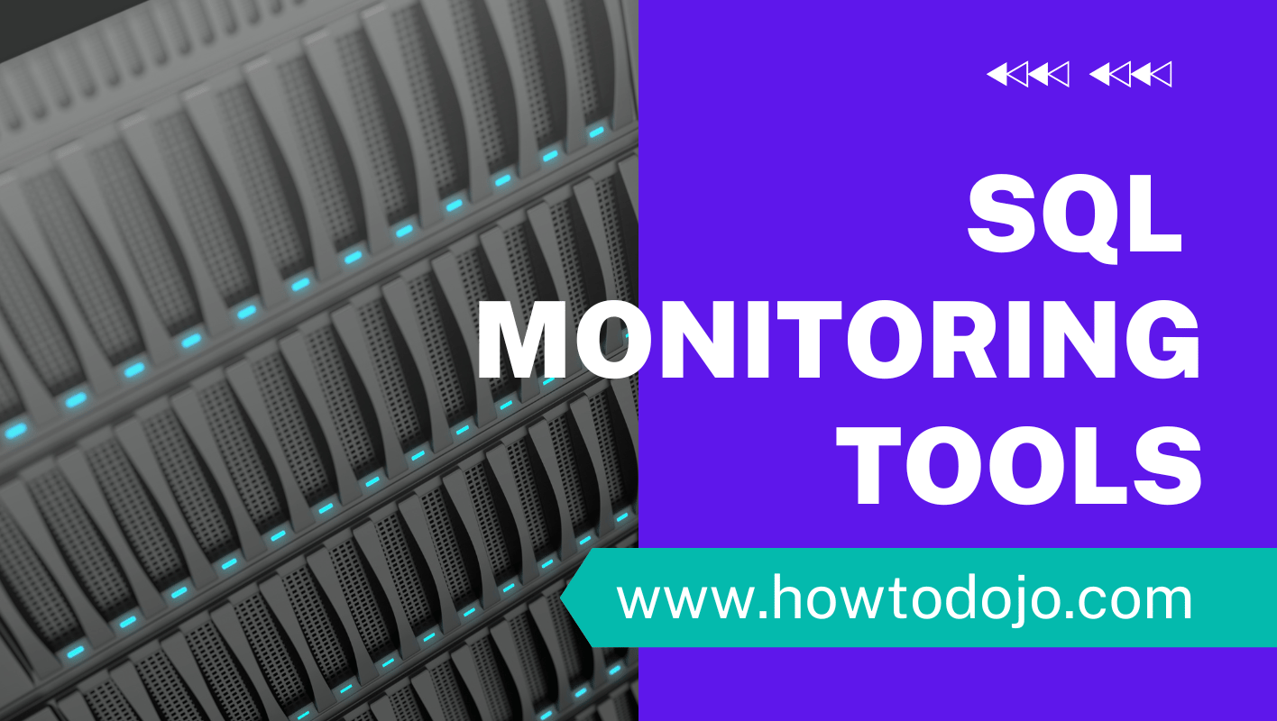 Top SQL Monitoring Tools for Enhanced Performance and Efficiency