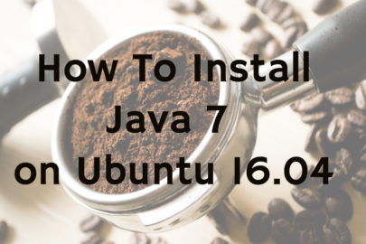 How-to Install Java 7 on Ubuntu 16.04