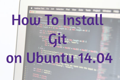 How To Install Git on Ubuntu 14.04