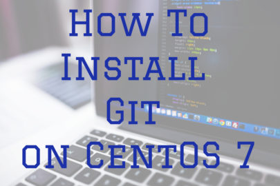 How To Install Git on CentOS 7