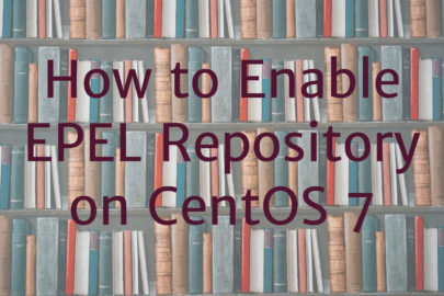 How to Enable EPEL Repository on CentOS 7