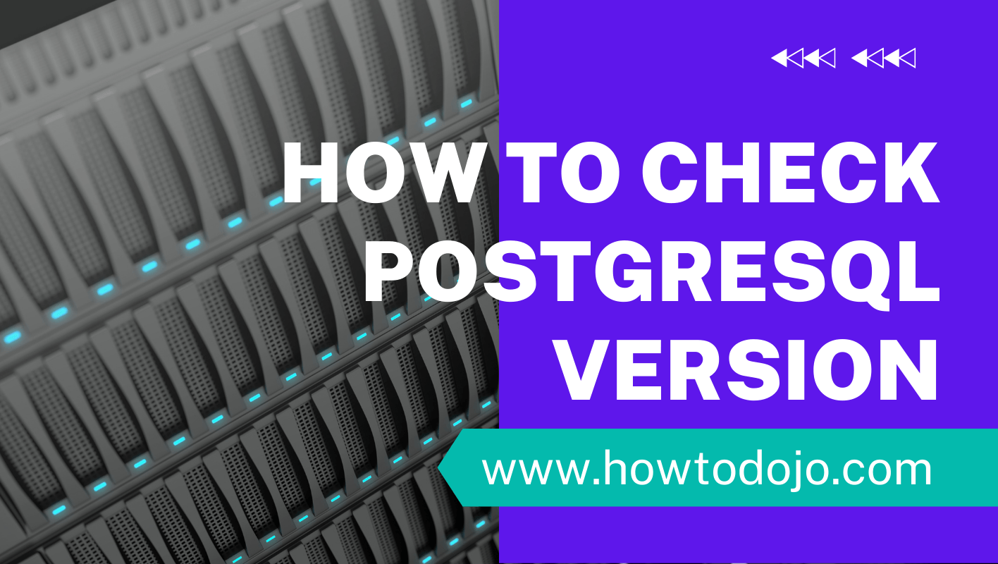 How To Check the PostgreSQL Version