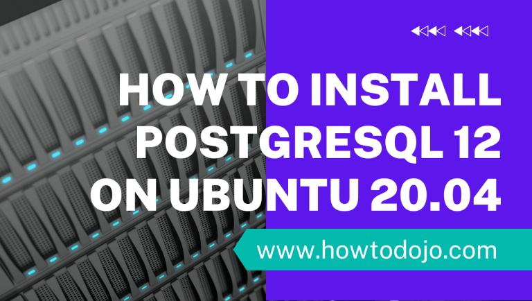 how-to-install-postgresql-12-on-ubuntu-20-04-howtodojo